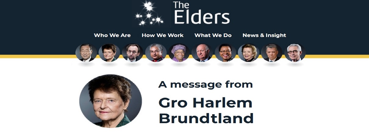 A message from The Elders – Gro Harlem Brundtland